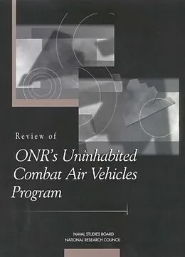 E-Book (epub) Review of ONR's Uninhabited Combat Air Vehicles Program von National Research Council, Commission on Physical Sciences, Mathematics