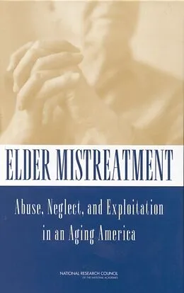 E-Book (epub) Elder Mistreatment von National Research Council, Division of Behavioral and Social Sciences and Education, Committee on La