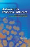 E-Book (epub) Antivirals for Pandemic Influenza von Institute of Medicine, Board on Population Health and Public Health Practice, Committee on Implement