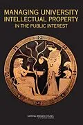 E-Book (epub) Managing University Intellectual Property in the Public Interest von National Research Council, Policy and Global Affairs, Committee on Science