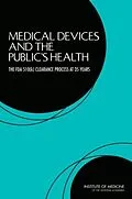 E-Book (pdf) Medical Devices and the Public's Health von Institute of Medicine, Board on Population Health and Public Health Practice, Committee on the Publi