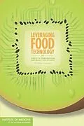 E-Book (epub) Leveraging Food Technology for Obesity Prevention and Reduction Efforts von Institute of Medicine, Food and Nutrition Board, Food Forum