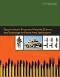 E-Book (pdf) Opportunities in Protection Materials Science and Technology for Future Army Applications von National Research Council, Division on Engineering and Physical Sciences, Board on Army Science and