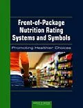 E-Book (pdf) Front-of-Package Nutrition Rating Systems and Symbols von Institute of Medicine, Food and Nutrition Board, Committee on Examination of Front-of-Package Nutrit