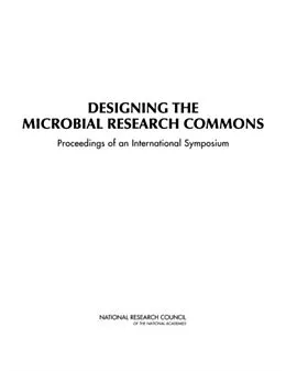 E-Book (pdf) Designing the Microbial Research Commons von National Research Council, Policy and Global Affairs, Board on Research Data and Information
