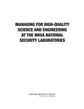 E-Book (pdf) Managing for High-Quality Science and Engineering at the NNSA National Security Laboratories von National Research Council, Division on Engineering and Physical Sciences, Laboratory Assessments Boa