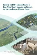 E-Book (epub) Review of the EPA's Economic Analysis of Final Water Quality Standards for Nutrients for Lakes and Flowing Waters in Florida von National Research Council, Division on Earth and Life Studies, Water Science and Technology Board