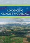 E-Book (epub) National Strategy for Advancing Climate Modeling von Division on Earth and Life Studies, Board on Atmospheric Sciences and Climate, Committee on a Nation