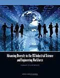 E-Book (pdf) Advancing Diversity in the US Industrial Science and Engineering Workforce von National Academy of Engineering