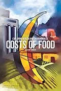 E-Book (pdf) Exploring Health and Environmental Costs of Food von National Research Council, Division on Earth and Life Studies, Institute of Medicine
