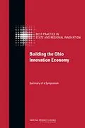 E-Book (pdf) Building the Ohio Innovation Economy von National Research Council, Policy and Global Affairs, Board on Science