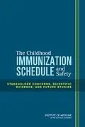E-Book (epub) Childhood Immunization Schedule and Safety von Institute of Medicine, Board on Population Health and Public Health Practice, Committee on the Asses