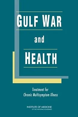 E-Book (epub) Gulf War and Health von Institute of Medicine, Board on the Health of Select Populations, Committee on Gulf War and Health: