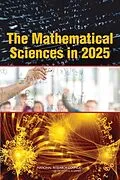 E-Book (pdf) Mathematical Sciences in 2025 von National Research Council, Division on Engineering and Physical Sciences, Board on Mathematical Scie