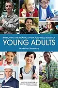 E-Book (pdf) Improving the Health, Safety, and Well-Being of Young Adults von National Research Council, Institute of Medicine, Board on Children