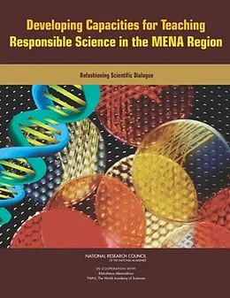 E-Book (epub) Developing Capacities for Teaching Responsible Science in the MENA Region von The World Academy of Sciences (TWAS), Bibliotheca Alexandrina, National Research Council