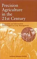 E-Book (pdf) Precision Agriculture in the 21st Century von National Research Council, Board on Agriculture, Committee on Assessing Crop Yield: Site-Specific Fa