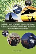 E-Book (epub) Ready and Resilient Workforce for the Department of Homeland Security von Institute of Medicine, Board on Health Sciences Policy, Committee on Department of Homeland Security