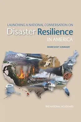 E-Book (epub) Launching a National Conversation on Disaster Resilience in America von The National Academies, Committee on Science, Engineering