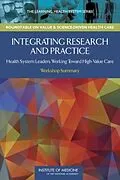 E-Book (epub) Integrating Research and Practice von Institute of Medicine, Roundtable on Value and Science-Driven Health Care