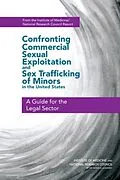 E-Book (pdf) Confronting Commercial Sexual Exploitation and Sex Trafficking of Minors in the United States von National Research Council, Institute of Medicine