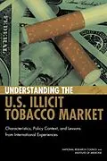 E-Book (epub) Understanding the U.S. Illicit Tobacco Market von National Research Council, Committee on the Illicit Tobacco Market: Collection and Analysis