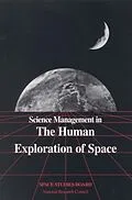 E-Book (pdf) Science Management in the Human Exploration of Space von National Research Council, Division on Engineering and Physical Sciences, Space Studies Board