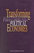 E-Book (pdf) Transforming Post-Communist Political Economies von National Research Council, Division of Behavioral and Social Sciences and Education, Commission on B