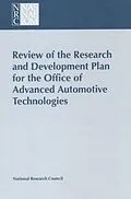 E-Book (pdf) Review of the Research and Development Plan for the Office of Advanced Automotive Technologies von National Research Council, Division on Engineering and Physical Sciences, Commission on Engineering