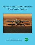 E-Book (pdf) Review of the MEPAG Report on Mars Special Regions von European Science Foundation, European Space Sciences Committee, National Academies of Sciences
