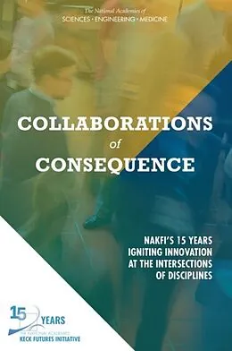 E-Book (pdf) Collaborations of Consequence von The National Academies Keck Futures Initiative
