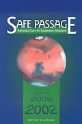E-Book (pdf) Safe Passage von Institute of Medicine, Board on Health Sciences Policy, Committee on Creating a Vision for Space Med