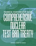 E-Book (pdf) Technical Issues Related to the Comprehensive Nuclear Test Ban Treaty von National Academy of Sciences, Policy and Global Affairs, Committee on International Security and Arm