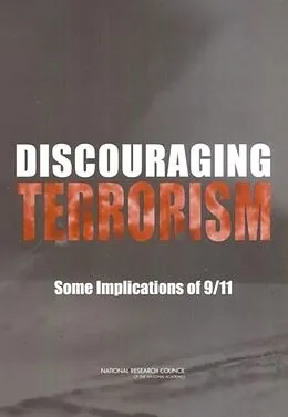 E-Book (pdf) Discouraging Terrorism von National Research Council, Division of Behavioral and Social Sciences and Education, Center for Soci