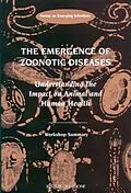 E-Book (pdf) Emergence of Zoonotic Diseases von Institute of Medicine, Board on Global Health, Forum on Emerging Infections