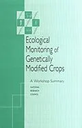E-Book (pdf) Ecological Monitoring of Genetically Modified Crops von National Research Council, Board on Agriculture and Natural Resources, Board on Biology