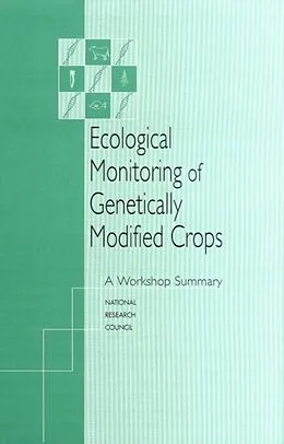 E-Book (pdf) Ecological Monitoring of Genetically Modified Crops von National Research Council, Board on Agriculture and Natural Resources, Board on Biology