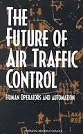E-Book (pdf) Future of Air Traffic Control von National Research Council, Division of Behavioral and Social Sciences and Education, Board on Human-