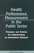 E-Book (pdf) Health Performance Measurement in the Public Sector von National Research Council, Division of Behavioral and Social Sciences and Education, Commission on B