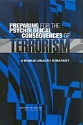 E-Book (pdf) Preparing for the Psychological Consequences of Terrorism von Institute of Medicine, Board on Neuroscience and Behavioral Health, Committee on Responding to the P