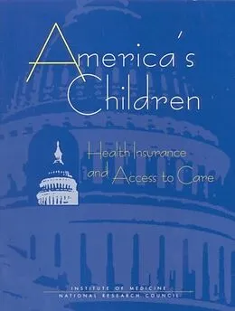 E-Book (pdf) America's Children von Institute of Medicine and National Research Council, Institute of Medicine, Committee on Children