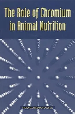 E-Book (pdf) Role of Chromium in Animal Nutrition von National Research Council, Board on Agriculture, Committee on Animal Nutrition
