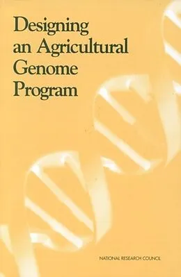 E-Book (pdf) Designing an Agricultural Genome Program von National Research Council, Board on Agriculture, Board on Biology
