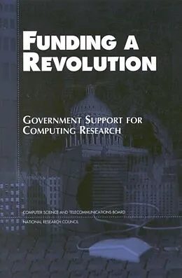 E-Book (pdf) Funding a Revolution von National Research Council, Computer Science and Telecommunications Board, Committee on Innovations i