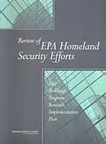 E-Book (pdf) Review of EPA Homeland Security Efforts von National Research Council, Division on Earth and Life Studies, Board on Chemical Sciences and Techno