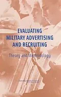 E-Book (pdf) Evaluating Military Advertising and Recruiting von National Research Council, Division of Behavioral and Social Sciences and Education, Board on Behavi