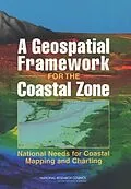 E-Book (pdf) Geospatial Framework for the Coastal Zone von National Research Council, Division on Earth and Life Studies, Ocean Studies Board