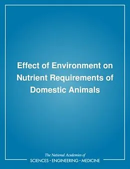 E-Book (pdf) Effect of Environment on Nutrient Requirements of Domestic Animals von National Research Council, Board on Agriculture, Subcommittee on Environmental Stress
