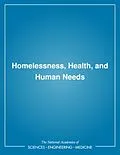 E-Book (pdf) Homelessness, Health, and Human Needs von Institute of Medicine, Committee on Health Care for Homeless People