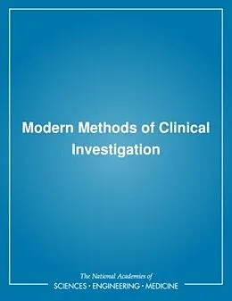E-Book (pdf) Modern Methods of Clinical Investigation von Institute of Medicine, Committee on Technological Innovation in Medicine